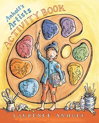 anholts artists activity book 1st edition laurence anholt 1438001142, 978-1438001142