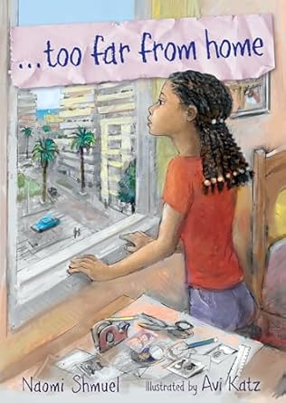too far from home 1st edition naomi shmuel ,avi katz 1541546717, 978-1541546714