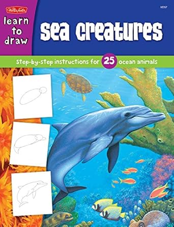 sea creatures step by step instructions for 25 ocean animals 1st edition russell farrell 1560108630,