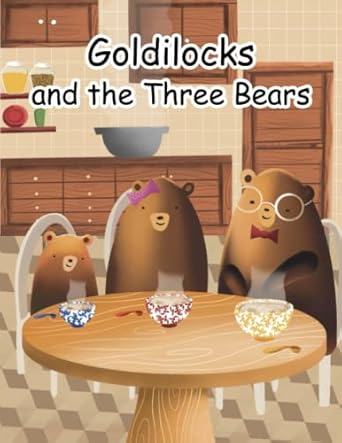 goldilocks and the three bears a folktale from britain 1st edition dr lorna ayton ,dr david whitebread ,dr