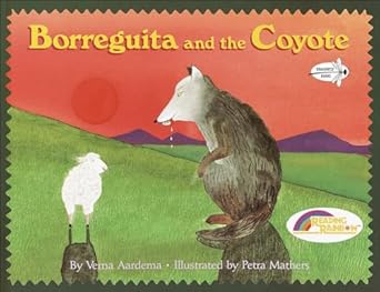 borreguita and the coyote a tale from ayutla mexico 1st edition petra mathers ,verna aardema 0613046250,