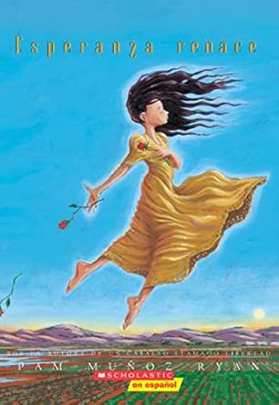 esperanza renace 1st edition pam munoz ryan ,nuria molinero 0439398851, 978-0439398855