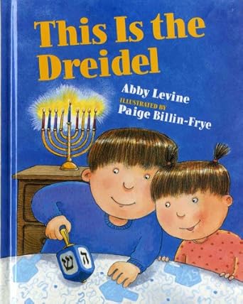 this is the dreidel 1st edition abby levine ,paige billin frye 0807578843, 978-0807578841