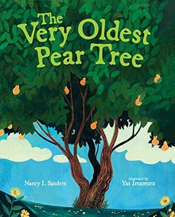 the very oldest pear tree 1st edition nancy i sanders ,yas imamura 0807566810, 978-0807566817