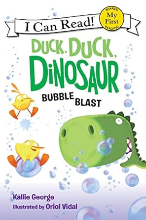 duck duck dinosaur bubble blast 1st edition kallie george ,oriol vidal 006235311x, 978-0062353115
