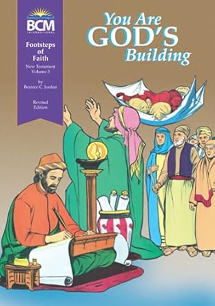 you are gods building footsteps of faith new testament volume 3 textbook 1st edition bernice c jordan ,bcm
