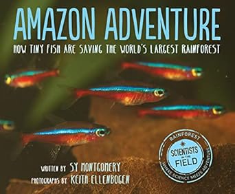 amazon adventure how tiny fish are saving the worlds largest rainforest 1st edition sy montgomery 0544352998,