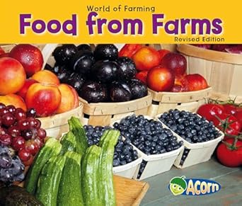 food from farms 1st edition nancy dickmann 1484651731, 978-1484651735