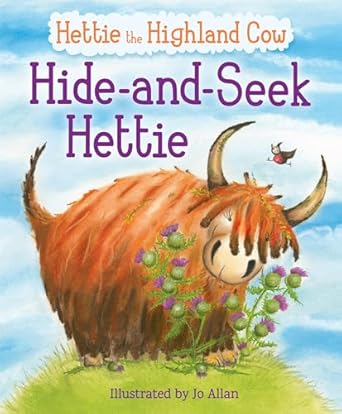 hide and seek hettie the highland cow who cant hide 1st edition jo allan ,polly lawson 1782505083,
