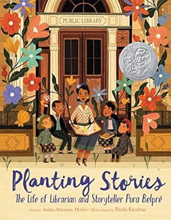 planting stories the life of librarian and storyteller pura belpre 1st edition anika aldamuy denise ,paola