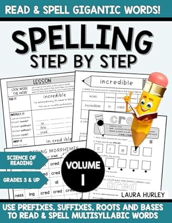 spelling step by step using prefixes suffixes roots and bases to spell multisyllabic words upper grades 3 7