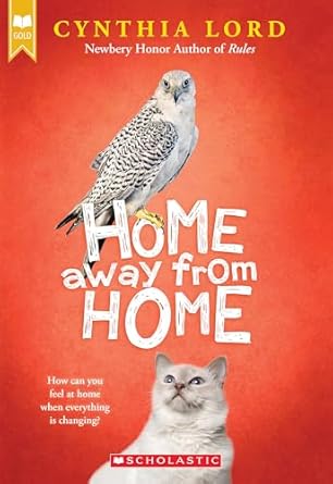 home away from home 1st edition cynthia lord 1338726137, 978-1338726138