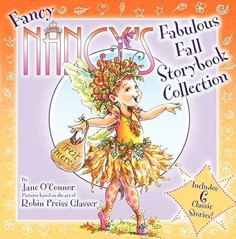 fancy nancys fabulous fall storybook collection 1st edition jane o'connor ,robin preiss glasser 0062288849,
