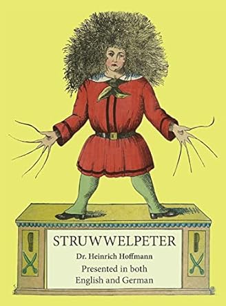struwwelpeter presented in both english and german 1st edition heinrich hoffmann ,william c even 1955180032,