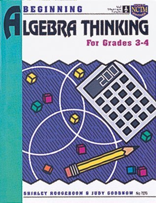 beginning algebra thinking grades 3 to 4 1st edition judy goodnow ,shirley hoogeboom 1564510956,