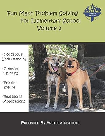 fun math problem solving for elementary school volume 2 1st edition areteem institute ,david reynoso ,john