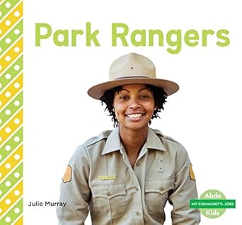 park rangers 1st edition julie murray 1532107897, 978-1532107894