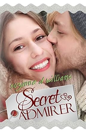secret admirer 1st edition suzanne d williams 1502981335, 978-1502981332