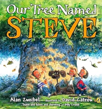 our tree named steve 1st edition alan zweibel ,david catrow 0142407437, 978-0142407431