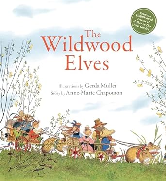 the wildwood elves 1st edition anne marie chapouton ,gerda muller 1782507469, 978-1782507468
