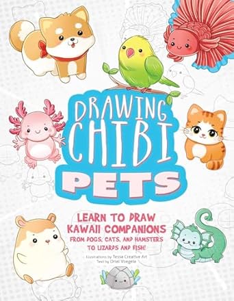 drawing chibi pets learn to draw kawaii companions from dogs cats and hamsters to lizards and fish 1st