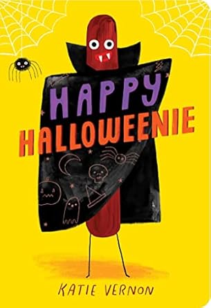 happy halloweenie 1st edition katie vernon 1665930608, 978-1665930604