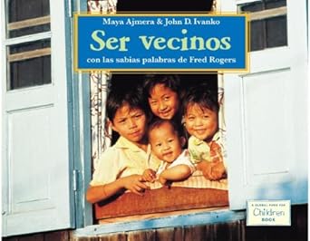 ser vecinos 1st edition maya ajmera ,john d ivanko 1570917035, 978-1570917035