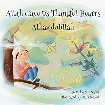 allah gave us thankful hearts alhamdulillah 1st edition siti nadia 1724003658, 978-1724003652
