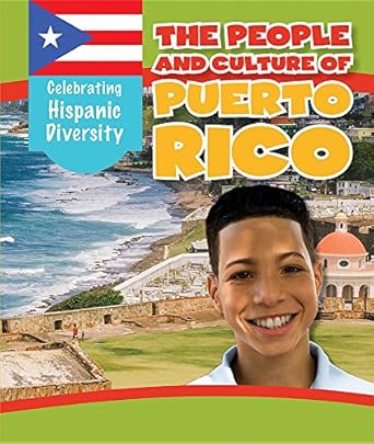 the people and culture of puerto rico 1st edition elizabeth krajnik 1538327058, 978-1538327050