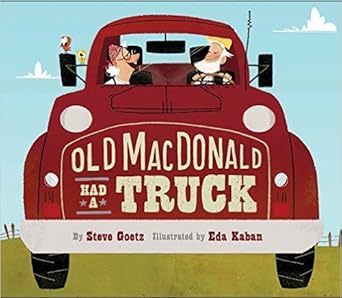 old madonald had a truck 1st edition steve goetz 1338112082, 978-1338112085