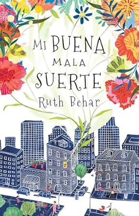 mi buena mala suerte / lucky broken girl 1st edition ruth behar ,kianny n antigua 0593313496, 978-0593313497