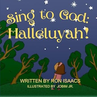 sing to god halleluyah 1st edition ron isaacs ,jobim jr 1955368554, 978-1955368551