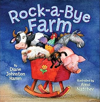 rock a bye farm 1st edition diane johnston hamm ,alexi natchev 1416936211, 978-1416936213