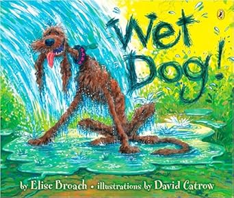 wet dog 1st edition elise broach ,david catrow 0142408557, 978-0142408551