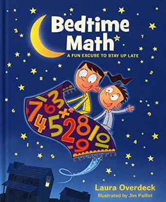 bedtime math a fun excuse to stay up late 1st edition laura overdeck ,jim paillot 1250035856, 978-1250035851