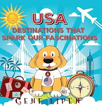 usa destinations that spark our fascinations 1st edition gene lipen ,rees jennifer ,san nicolas judith
