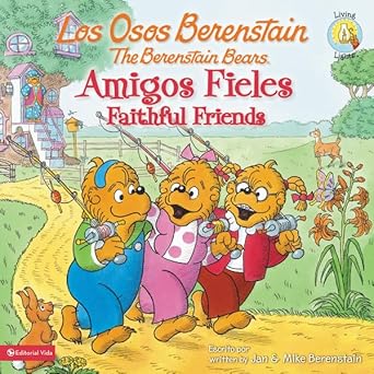 los osos berenstain amigos fieles / faithful friends 1st edition jan mike berenstain 0829764348,