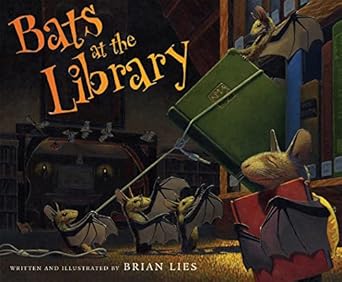bats at the library 1st edition brian lies 0544339207, 978-0544339200