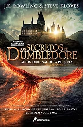 los secretos de dumbledore el guion original de la pelicula 1st edition j k rowling ,steve kloves ,gemma