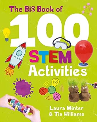 big book of 100 stem activities the science technology engineering math 1st edition laura minter ,tia