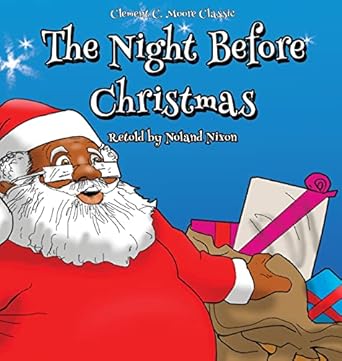the night before christmas an african american retelling 1st edition noland nixon ,angela nixon 1942674333,