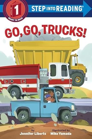 go go trucks 1st edition jennifer liberts ,mike yamada 039954951x, 978-0399549519