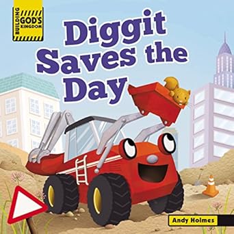 building gods kingdom diggit saves the day 1st edition andy holmes ,sergio de giorgi 0529111004,
