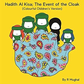 hadith al kisa the event of the cloak 1st edition mrs r mughal 1916416101, 978-1916416109