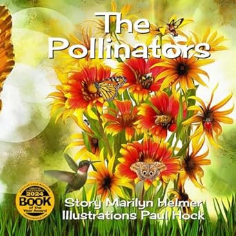 the pollinators 1st edition marilyn helmer ,paul hock 1998369285, 978-1998369287
