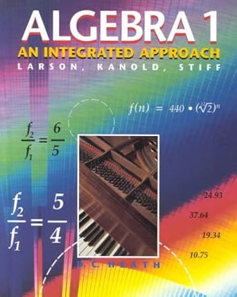 algebra 1 an integrated approach 1st edition larson kanold stiff 0669383147, 978-0669383140