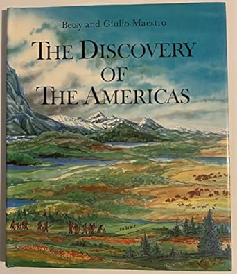 the discovery of the americas 1st edition betsy maestro ,giulio maestro 0688068375, 978-0688068370