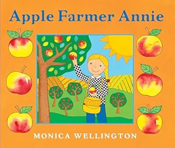 apple farmer annie board book 1st edition monica wellington 0803738889, 978-0803738881