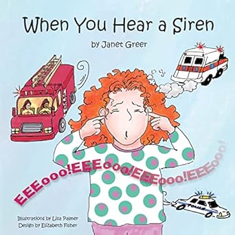when you hear a siren 1st edition janet greer 0991006003, 978-0991006007