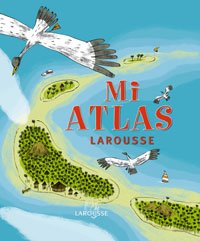 mi atlas larousse 1st edition benoit delalandre 8483327651, 978-8483327654